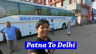 Patna to Delhi Journey by BSRTC Volvo AC bus