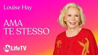 Aumenta la tua autostima  Louise Hay