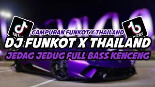 DJ FUNKOT X THAILAND FULL ALBUM  DJ FUNKOT TERBARU 2024 FULL BASS KENCENG UWASIKK