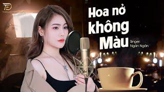 HOA NỞ KHÔNG MÀU 1 Hour - BẢN COVER TRIỆU VIEW  Ngân Ngân Cover HAY NHẤT TỪ TRƯỚC ĐẾN NAY