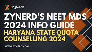ZyNerds NEET MDS 2024 Info Guide  Haryana State Quota Counselling 2024  NEET MDS