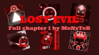LOST EVIL - Full 1st chapter by MoNsTeR  Project Arrhythmia