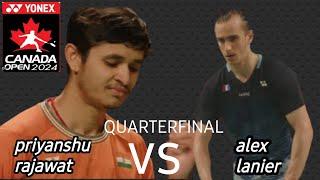 priyanshu rajawat ind vs Alex lanier fra  semifinal yonex Canada open 2024