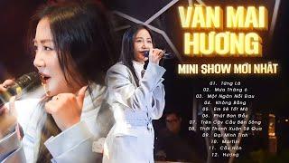 Văn Mai Hương Live - MINI SHOW MỚI NHẤT 2024 - Từng Là Đại Minh Tinh Một Ngàn Nỗi Đau..