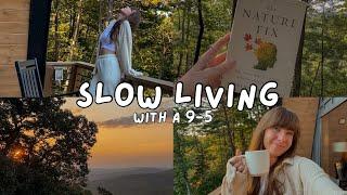 Slow Living with a 9-5   Simple Life Cozy Vlog Cozy Cottage Countryside Vlog Slow Lifestyle