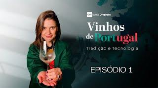Vinhos de Portugal Porto e Douro - Episódio 1  CNN SÉRIES ORIGINAIS