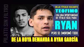 ¡Viernes Caliente Teofimo renuncia a título OMB y Ryan García es demandado por De la Hoya