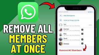 How To Remove All Whatsapp Group Members At Once EASY 2024