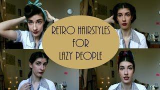 4 Simple Retro Hairstyles for Lazy People