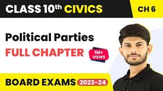 Political Parties Full Chapter Class 10 Civics  CBSE Civics Class 10 Chapter 6 2022-23