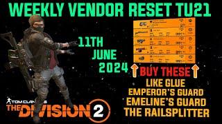The Division 2 *MUST BUYS* FIRST WEEKLY VENDOR RESET TU21 LEVEL 40 June 11th 2024