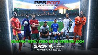 PES 2017 NEW Graphic Menu EURO EA FC Version 2024