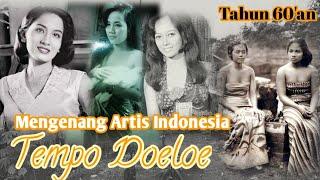 Mengenang Artis Tempo Doeloe - Nostalgia di era 60an