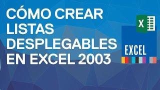 Cómo crear listas desplegables con Excel 2003 en 1 minuto. Validación de datos. Formulario