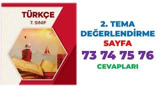 7. Sınıf Türkçe Ders Kitabı 2. Tema Sayfa 73 74 75 76 Cevapları