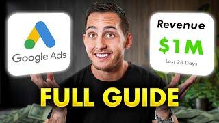 Beginners Guide to Google Ads in 2024 FREE COURSE
