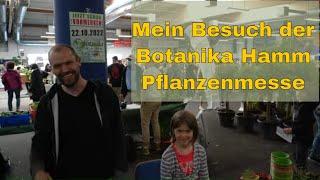 Botanika Hamm Rundgang Pflanzenmesse 7.5.2022 Zentralhallen Hamm -Westfalen