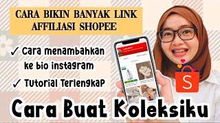 CARA BUAT LINK AFFILIASI SHOPEE TERLENGKAP CARA BUAT KOLEKSIKU SHOPEE AFFILIATES