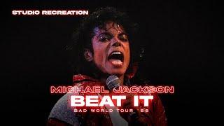 Michael Jackson - Beat It  Bad World Tour 1988 Studio Recreation