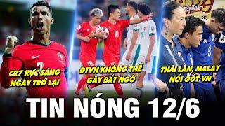 TIN NÓNG BÓNG ĐÁ 126 ĐTVN KHÔNG THỂ GÂY BẤT NGỜ CR7 RỰC SÁNG VỚI CÚ ĐÚP T.LAN MALAY NỐI GÓT VN