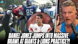 Daniel Jones Gets In The Middle Of Brawl At Giants & Lions Joint Practice?  Pat McAfee Reacts