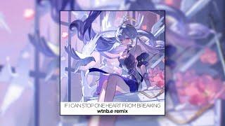 if i can stop one heart from breaking - wtnb.e dnb remix