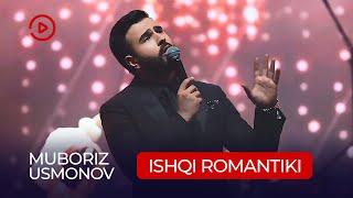 Мубориз Усмонов - Ишки романтики  Muboriz Usmonov - Ishqi Romantiki Concert Sipos 2021