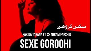 Farida Tarana ft.Shahram Farshid-Sexe Goroohiفریده ترانه و شهرام فرشید- سکس گروهی@ShahramFarshid