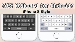 New iPhone 8 Keyboard on Android 2023