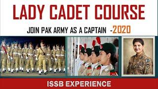 ISSB PREPARATION  LADY CADET COURSE 18  LCC-20  ISSB EXPERIENCE OF LCC  LCC 2021  JOIN ARMY