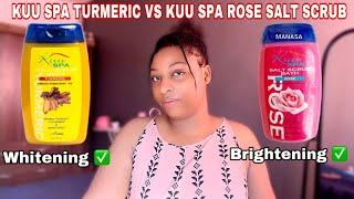 KUU SPA TURMERIC SALT SCRUB VS KUU SPA ROSE SALT SCRUB  WHITENING SCRUB