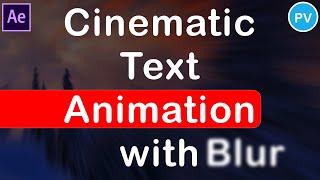 Cinematic Text Animation In After Effects With Blur  Professional
