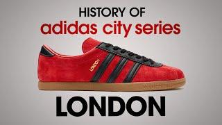 アディダス ロンドンの歴史と魅力｜History of adidas City Series LONDON【FAV KICKS】