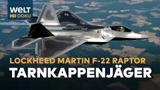 Lockheed Martin F-22 RAPTOR - TARNKAPPENJÄGER der U.S. Air Force  HD Doku