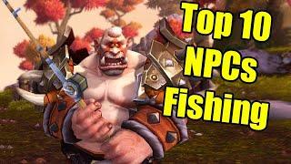 Pointless Top 10 NPCs Fishing in World of Warcraft