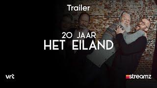 20 jaar Het Eiland  Trailer  Docu  Streamz