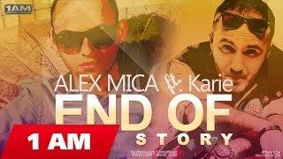 Alex Mica ft.Karie - End of the story radio edit