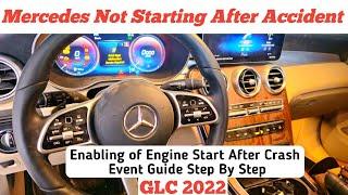 Mercedes Not Starting After Accident  Enable Engine Start After Crash Event Guide Step by step  