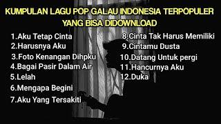 KUMPULAN LAGU POP INDONESIA TERPOPULER DAN TERBARU 2024 KUMPULAN LAGU YANG BISA DIDOWNLOAD