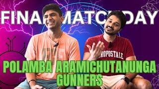 “Gunners naala முடியுமா?“ FINAL MATCHDAY PREVIEW