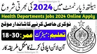 Health Department Sindh New Jobs 2024  Health Department Sindh Jobs 2024 Online Apply  Today Jobs