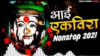 Ekveera Aai Nonstop Mashup 2021  Agri Koli Dj Remix Songs  Nonstop Koligeete 2020  Part-1