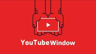 Обзор приложения You Tube Window на ПК