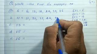 Write the first six multiples of 6 11 13 15