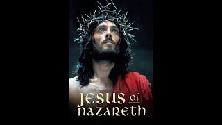 Jesus of Nazareth Full Movie HD - English