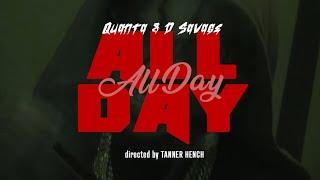 Quanta & D. Savage - All Day Official Video