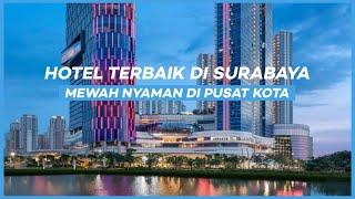 10 Rekomendasi HOTEL TERBAIK DI SURABAYA 2022   Strategis Fasilitas Lengkap & Super Nyaman