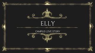 Campus love Story  Elly