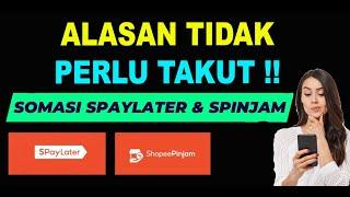 Alasan Tidak Perlu Takut Somasi Spaylater & Shopee Pinjam SPINJAM Solusi Galbay Pinjol Legal 