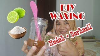 DIY WAXING  CARA MEMBUAT WAXING MURAH MERIAH